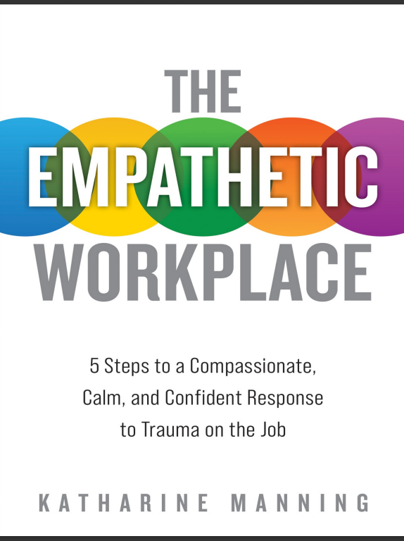 The Empathetic Workplace by Katharine Manning